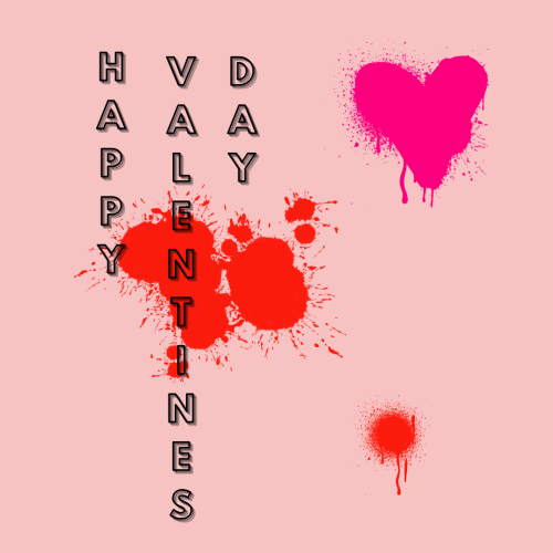 Happy valentine's day, red and pink spray on back.
