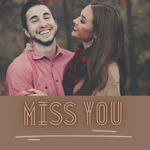 A girl staring boy and smiling with the msg of Miss you