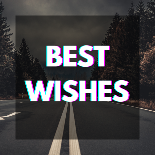 Roadside view on a wish card, Best Wishes.