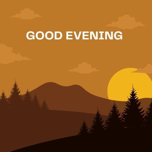 Sun and mountain on wish card Good Evening
