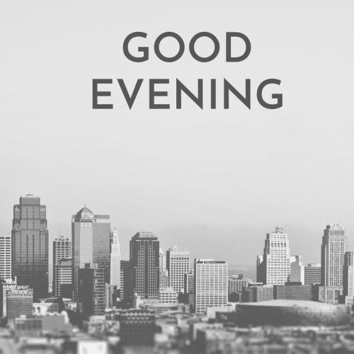 City view on wish card Good Evening