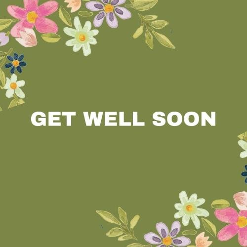 Get well soon with flowers