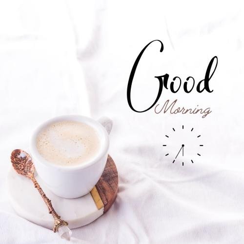 Good Morning With Cup Of Tea