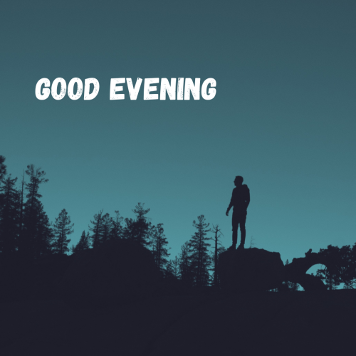 Sky view message GOOD EVENING
