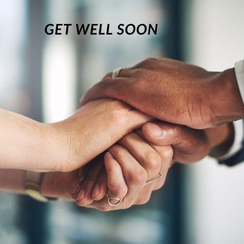 Get Well soon no need to worry