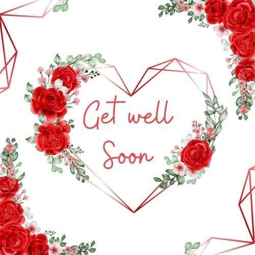 Get well soon with red flowers and heart.