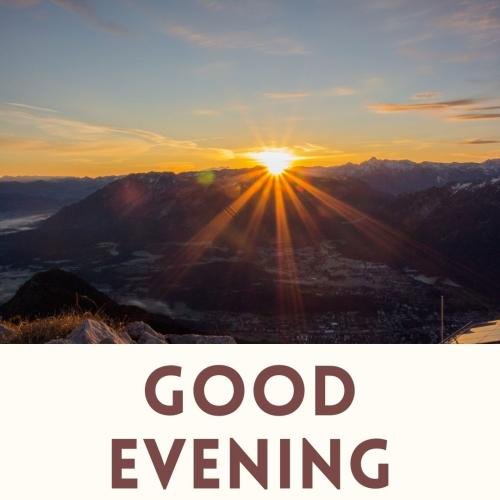 Good Evening with sunshine view