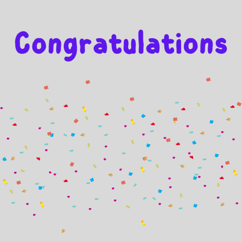 Congratulations, lots of colorful particles.