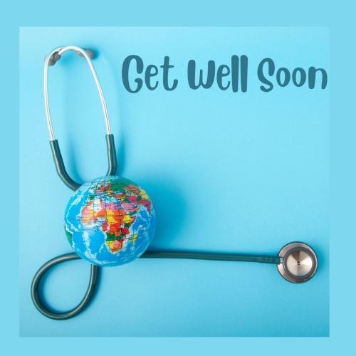 Get well soon with blue color and earth ball