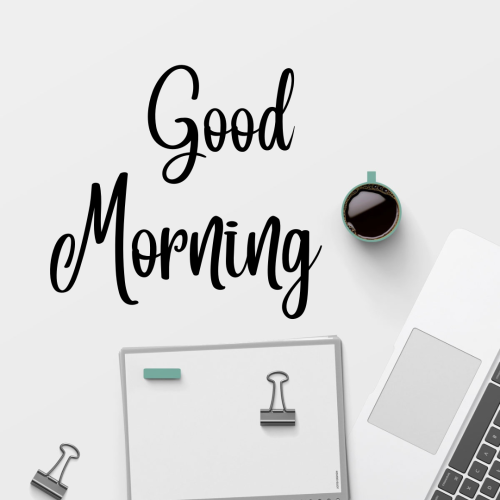 good morning at office view