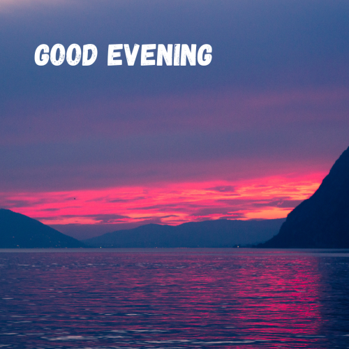 Multi sky and mountain on wish card GOOD EVENING