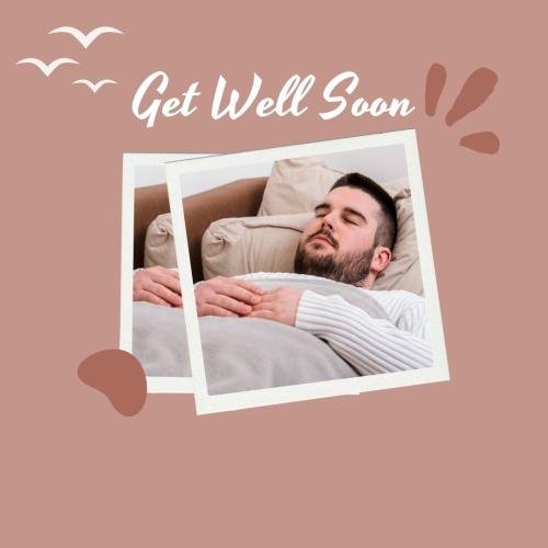 You get well soon and rest well.