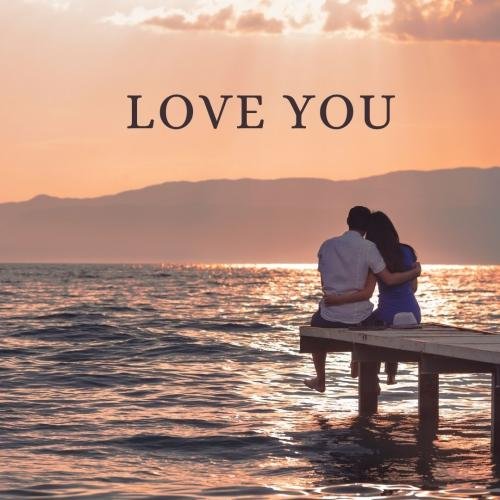 Couple sitting on a sea site Love you.