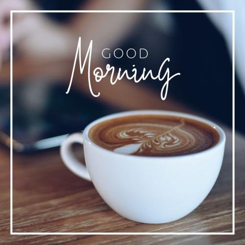 Good Morning Card With Cup Of Tea