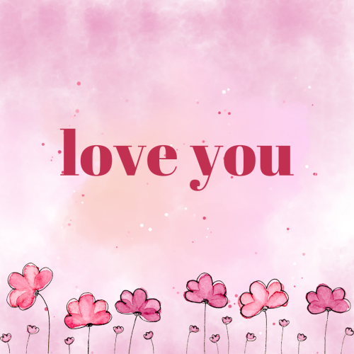 Pink background and flowers on wish card Love you