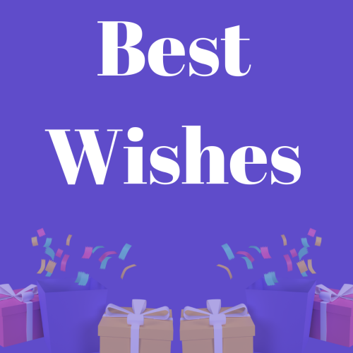 Best Wishes, Lots of gifts on a bottom.