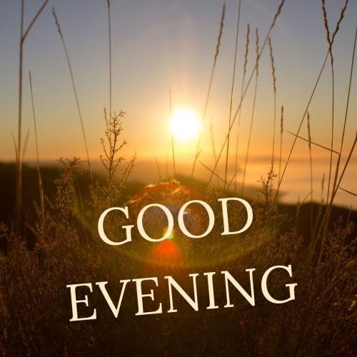 Good Evening with sunset view.