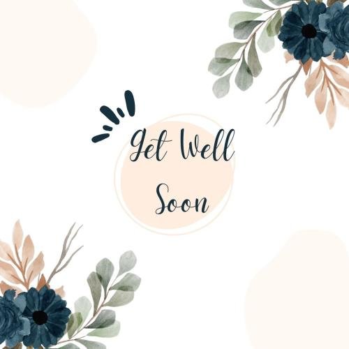 Get well soon with flowers.