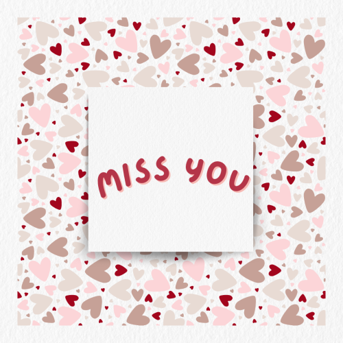 Lots of small hearts on a background, Miss You.