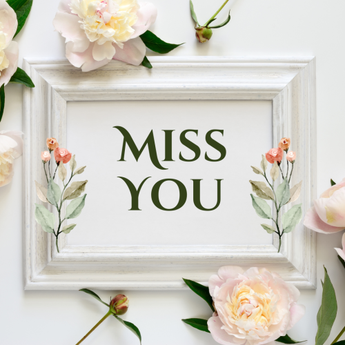 Flowers on a wish card, Miss You.