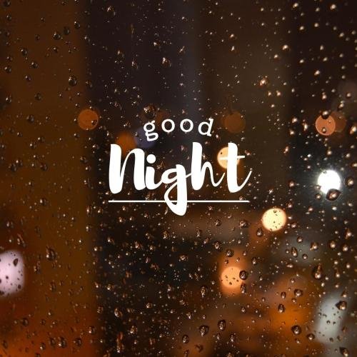 Window side rain view, good night.