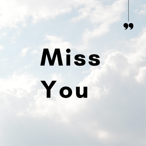 Sky view on back, Miss You.