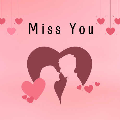 Miss You, boy and girl in heart shape.