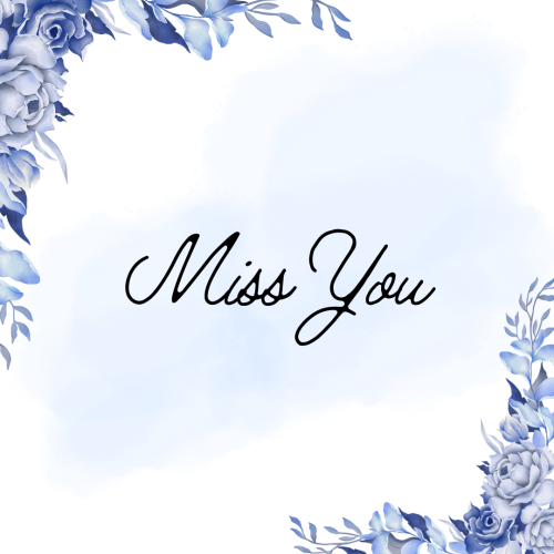 Miss You, purple flowers on a white background.