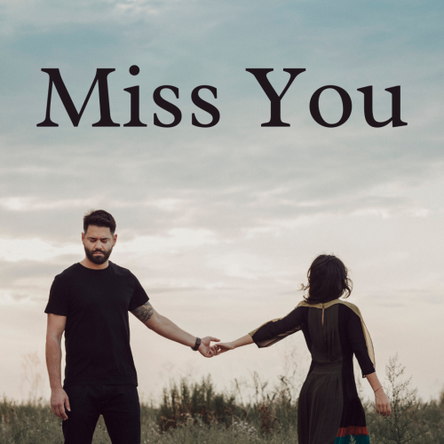 Miss You, couple posing for a photo.