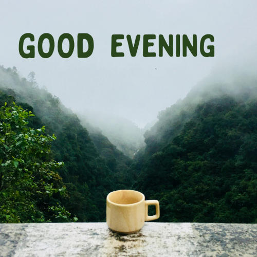 Coffee cup on wish card, GOOD EVENING