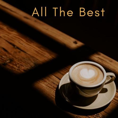 All the best with a cup of coffee and a heart in it.