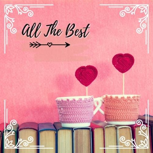 All the best with tea cup and heart