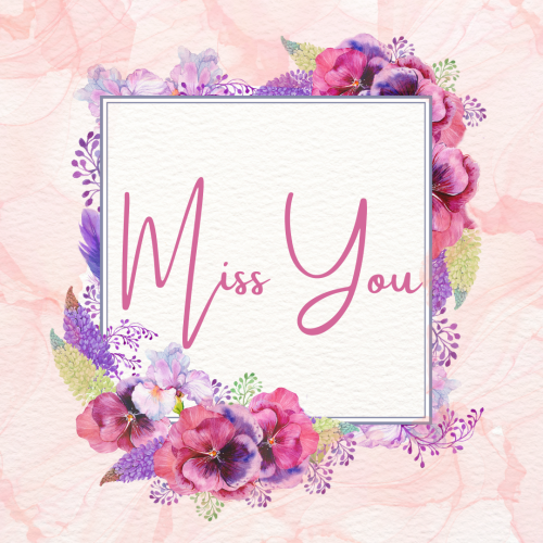 Miss You, Flower around the white board.