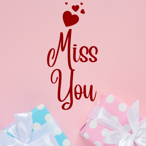 Miss You, Gifts on pink table.