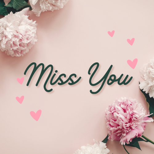 Miss You, beautiful wish card.