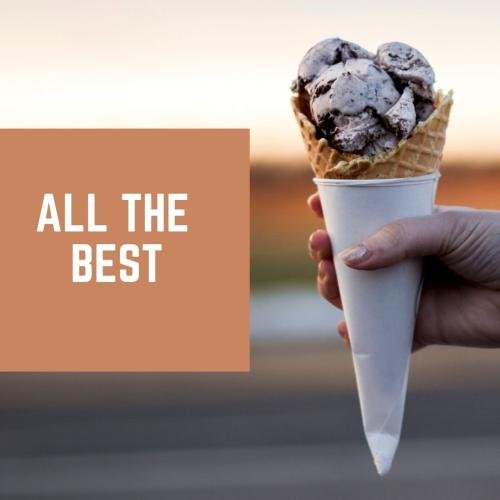 Ice cream is the best of world