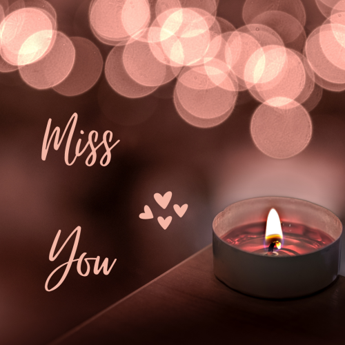 Candle blowing, Miss You.