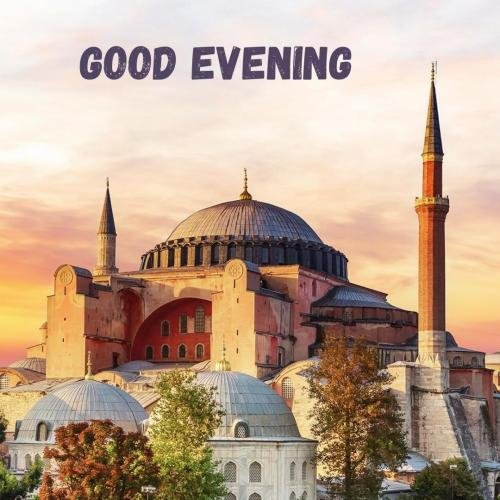 Beautiful Mosque view wishing Good Evening