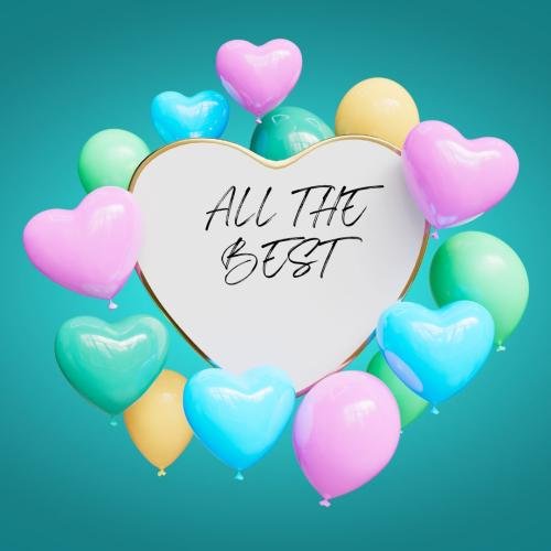 All the best with many heart balloons
