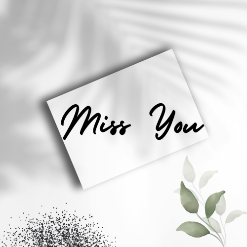 White theme wish card, Miss You.