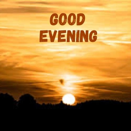 Orange sky and sun message Good evening