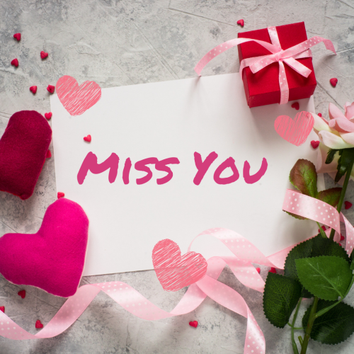 Gifts, Hearts and leaves, Miss You..