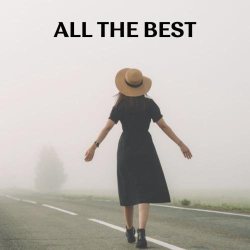 All The Best  Girl Enjoy