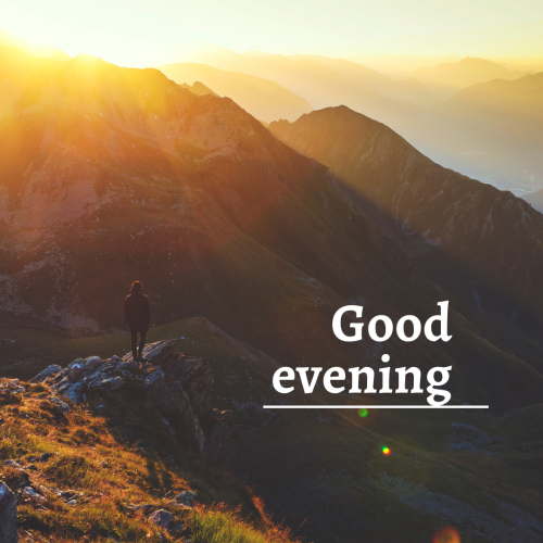 Mountain on wish card GOOD EVENING