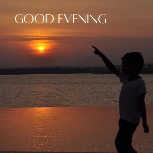 Beautiful Sunset, Wishing GOOD EVENING