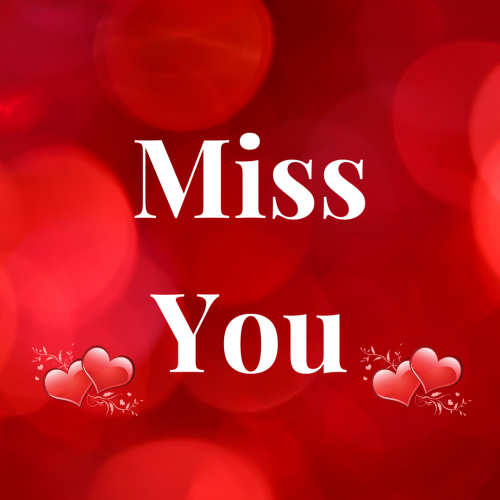 Hearts on a red background, Miss You.