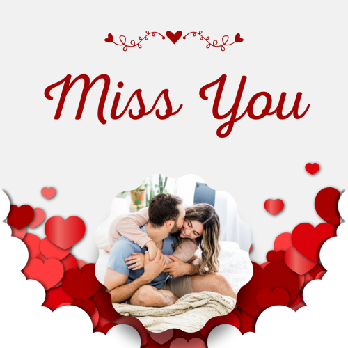 Miss You, lots of hearts and a happy couple.