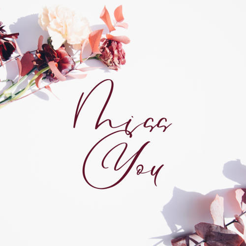 Flowers on a white background, Miss You.