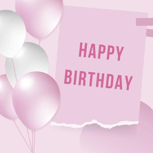 Pink and white balloons on wish card Happy Birthday.