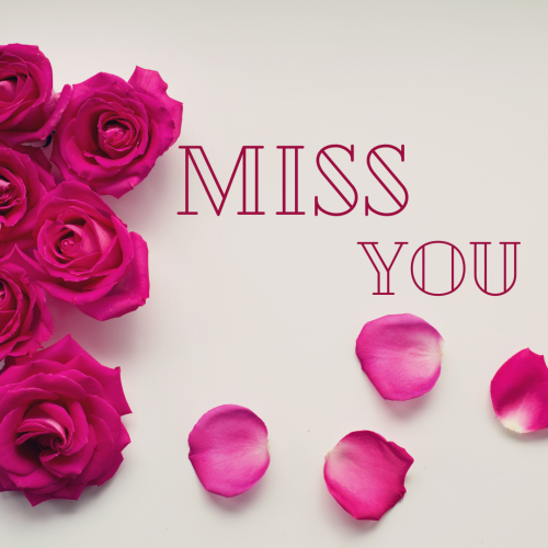 Miss You, pink flowers on a white background.